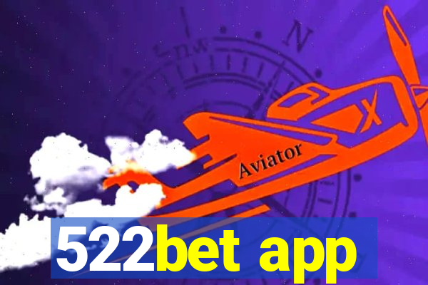 522bet app